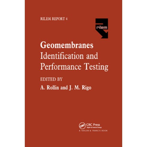 (영문도서)Geomembranes - Identification and Performance Testing Paperback, CRC Press, English, 9780367864019