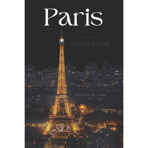 (영문도서)Paris: The City of Light Paperback, Independently Published, English, 9798243224826