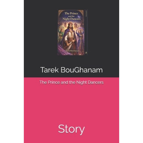 (영문도서)The Prince and the Night Dancers: Story Paperback, Independently Published, English, 9798180951342