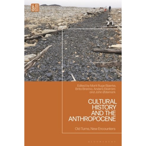 (영문도서)Cultural History and the Anthropocene: Old Turns New Encounters Hardcover, Bloomsbury Academic, English, 9781350532601