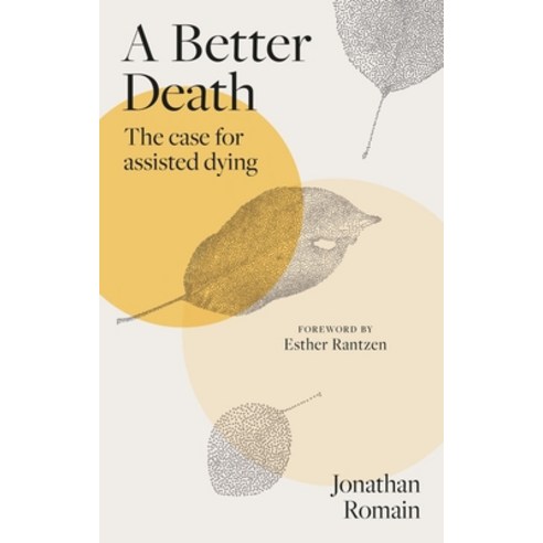 (영문도서)A Better Death: The Case for Assisted Dying Hardcover, Reaktion Books, English, 9781836391647