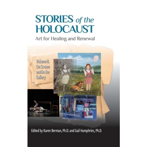 (영문도서)Stories of the Holocaust: Art for Healing and Renewal Volume II: On Screen and... Hardcover, Ipbooks, English, 9781969031052