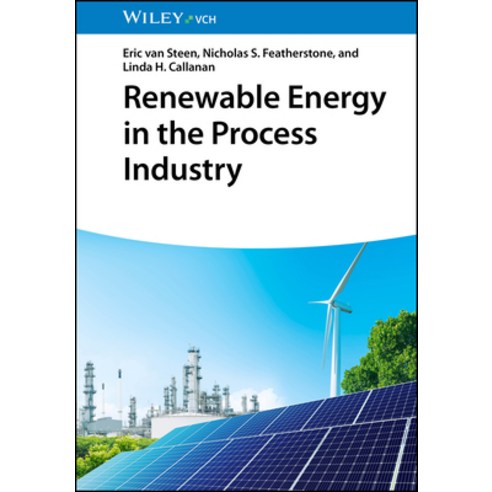 (영문도서)Renewable Energy in the Process Industry Hardcover, Wiley-Vch, English, 9783527354467