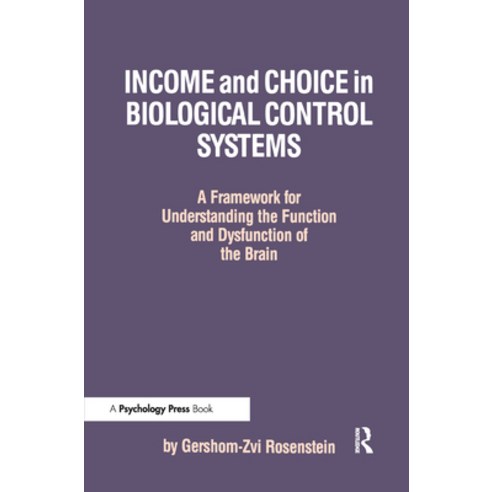 (영문도서)Income and Choice in Biological Control Systems: A Framework for Understanding t... Hardcover, Psychology Press, English, 9780805800722