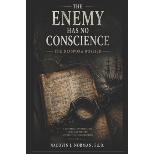 (영문도서)The Enemy Has No Conscience: The Diaspora Dossier Paperback, Independently Published, English, 9798257464881