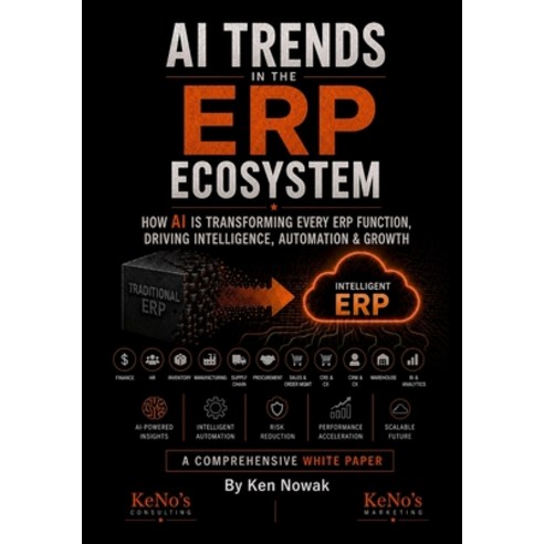 (영문도서)AI Trends in the ERP Ecosystem (2026 Edition): How AI is Transforming Every ERP... Paperback, Independently Published, English, 9798196547126