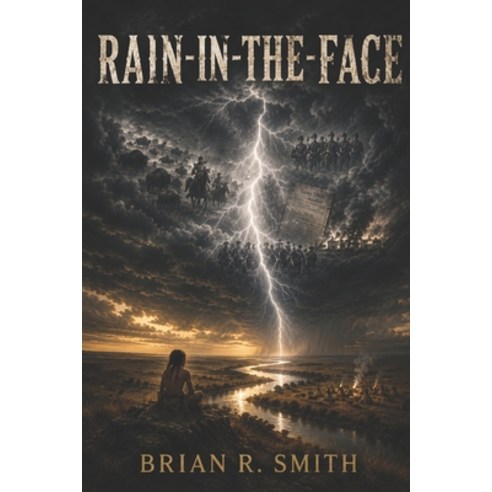 (영문도서)Rain-In-The-Face Paperback, Independently Published, English, 9798182449311