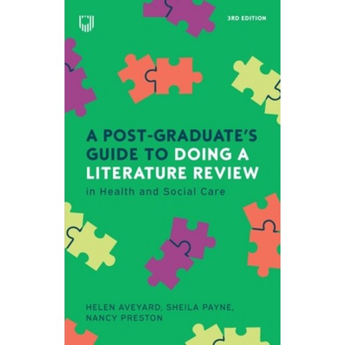 (영문도서)A Post-Graduate's Guide to Doing a Literature Review in Health and Social Care Paperback, Open University Press, English, 9780335253470