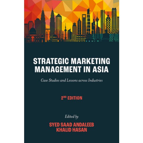 (영문도서)Strategic Marketing Management in Asia: Case Studies and Lessons Across Industries Hardcover, English, 9781837530496