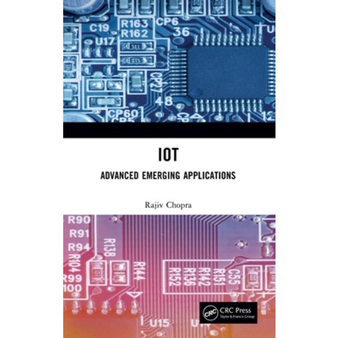 (영문도서)IoT: Advanced Emerging Applications Hardcover, CRC Press, English, 9781041206910