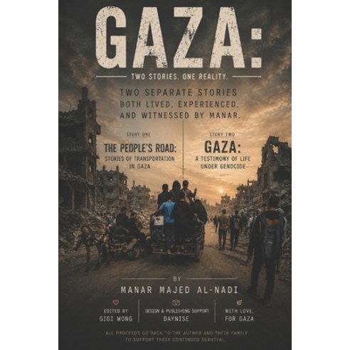 (영문도서)Gaza: Two Stories One Reality: Two Separate Stories Both Lived Experienced and... Paperback, Independently Published, English, 9798196368981
