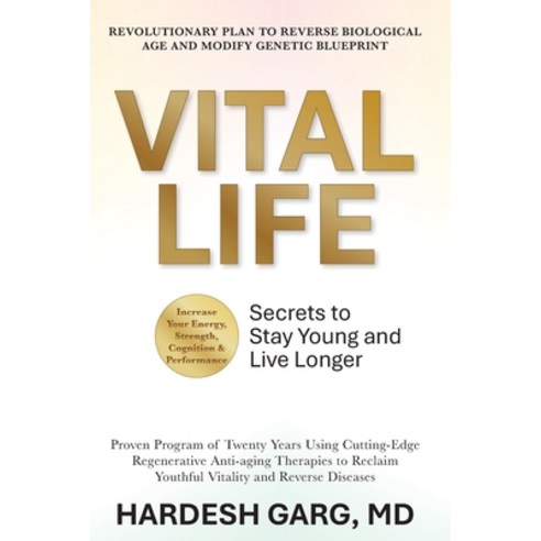(영문도서)VitalLife: Secrets to Stay Young and Live Longer Paperback, Bkn Publishing, English, 9798998629112