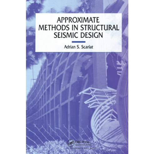 (영문도서)Approximate Methods in Structural Seismic Design Paperback, CRC Press, English, 9780367448752