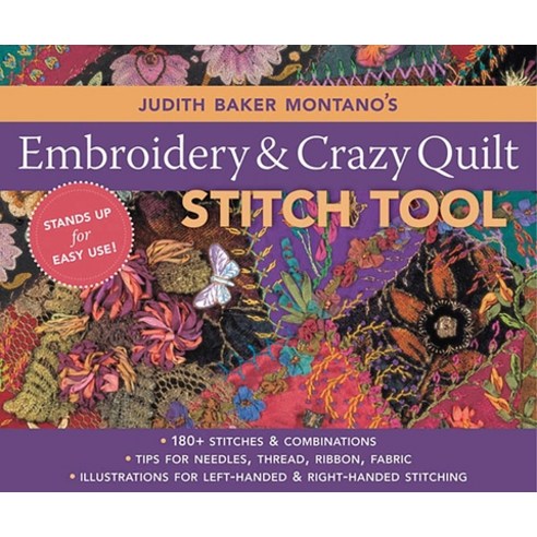 (영문도서)Judith Baker Montano's Embroidery & Crazy Quilt Stitch Tool: - 180+ Stitches & Comb... Spiral, C&T Publishing, English, 9781571205339
