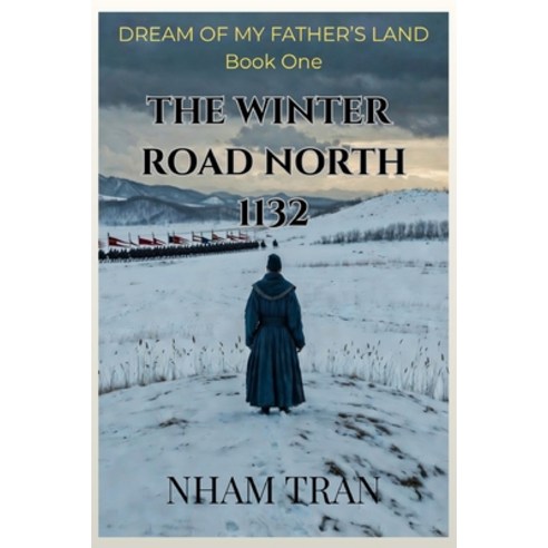 (영문도서)The Winter Road North 1132 Paperback, Independently Published, English, 9798243115889