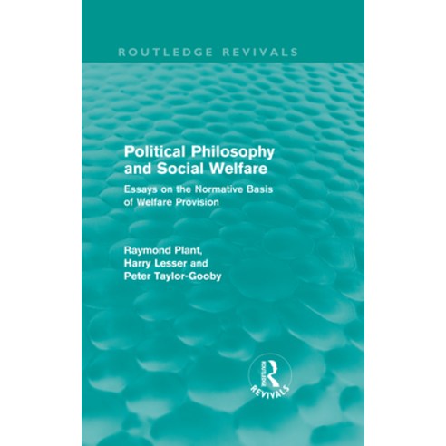 (영문도서)Political Philosophy and Social Welfare (Routledge Revivals): Essays on the Norm... Hardcover, Routledge, English, 9780415557436