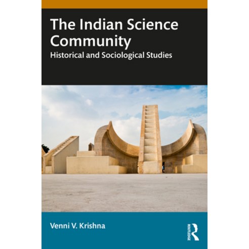 (영문도서)The Indian Science Community: Historical and Sociological Studies Paperback, Routledge India, English, 9781032844268
