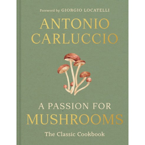 (영문도서)A Passion for Mushrooms Hardcover, Pavilion Books, English, 9780008756598