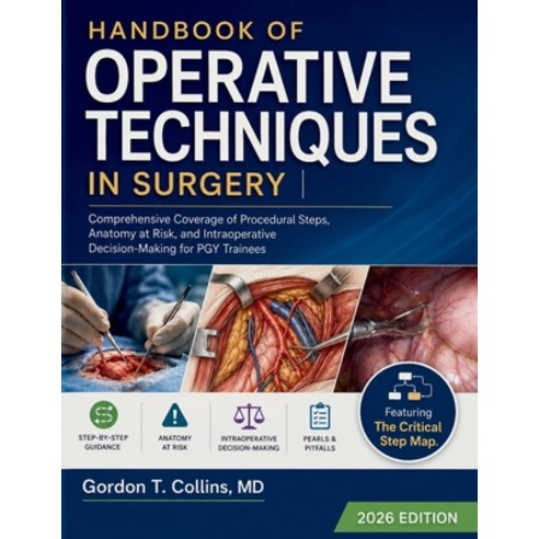 (영문도서)Handbook of Operative Techniques in Surgery 2026: Comprehensive Coverage of Proc... Paperback, Independently Published, English, 9798199718578