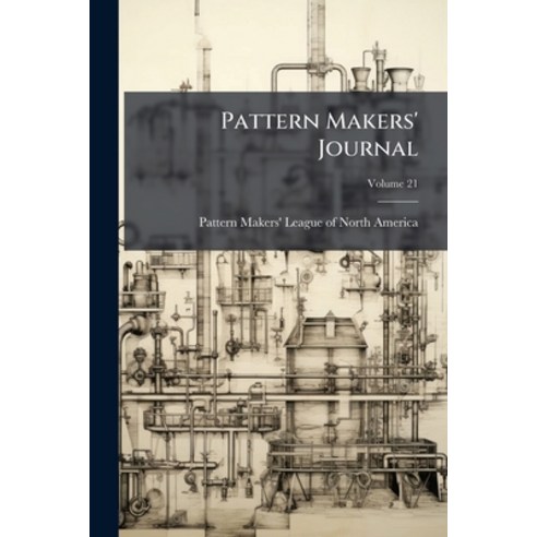 (영문도서)Pattern Makers' Journal; Volume 21 Paperback, Nabu Press, English, 9781274592095