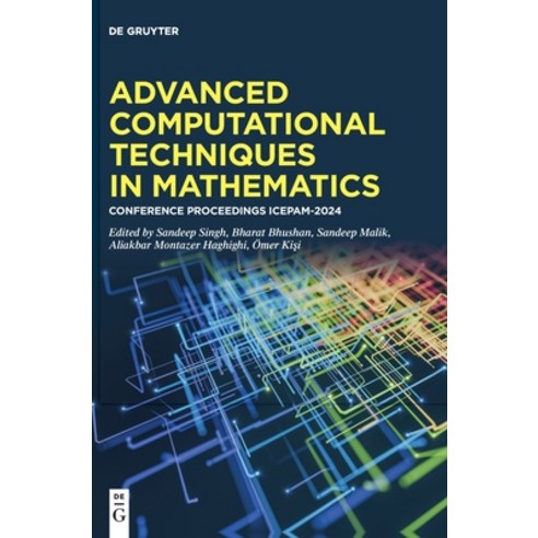 (영문도서)Advanced Computational Techniques in Mathematics: Conference Proceedings Icepam-... Hardcover, de Gruyter, English, 9783112234518