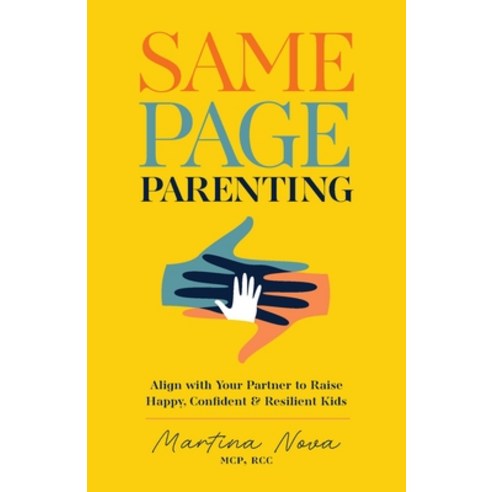 (영문도서)Same Page Parenting: Align with Your Partner to Raise Happy Confident and Resi... Paperback, Ulysses Press, English, 9781646048588