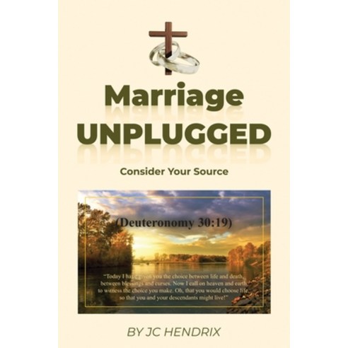 (영문도서)Marriage Unplugged: Consider Your Source Paperback, English, 9798341132337, Independently Published