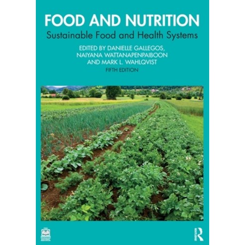 (영문도서)Food and Nutrition: Sustainable Food and Health Systems Paperback, Routledge, English, 9781032696164
