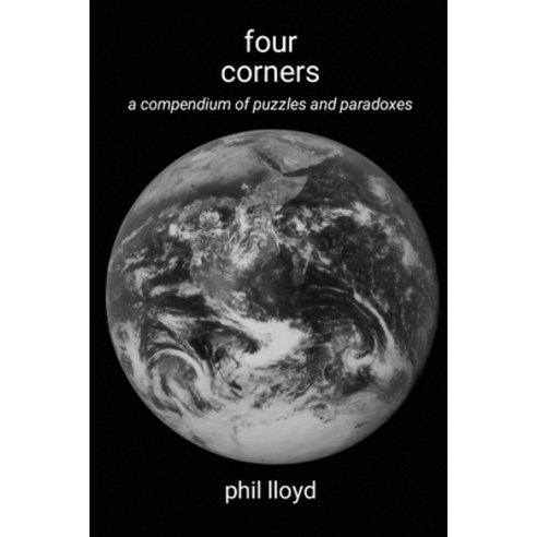 (영문도서)four corners: a compndium of puzzles and paradoxes Paperback, Lulu.com, English, 9781326570545