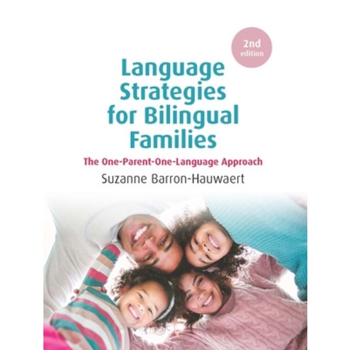 (영문도서)Language Strategies for Bilingual Families: The One-Parent-One-Language Approach Paperback, English, 9781788921398