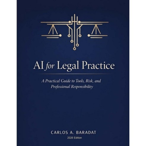 (영문도서)AI for Legal Practice: A Practical Guide to Tools Risk and Professional Respon... Paperback, Virtual Jurist, English, 9798995826309