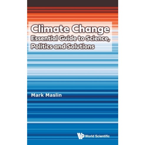 (영문도서)Climate Change: Essential Guide Science Politics & Solution Hardcover, World Scientific Publishing..., English, 9789819826490