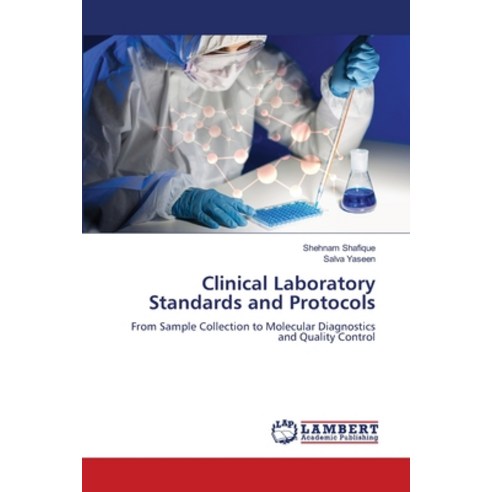 (영문도서)Clinical Laboratory Standards and Protocols Paperback, LAP Lambert Academic Publis..., English, 9786209235368