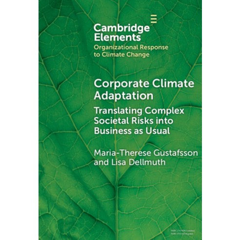 (영문도서)Corporate Climate Adaptation Hardcover, Cambridge University Press, English, 9781009780605 Cambridge University Press, English, 9781009780605