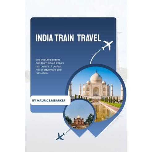 (영문도서)India by Train Paperback, Independently Published, English, 9798242288164
