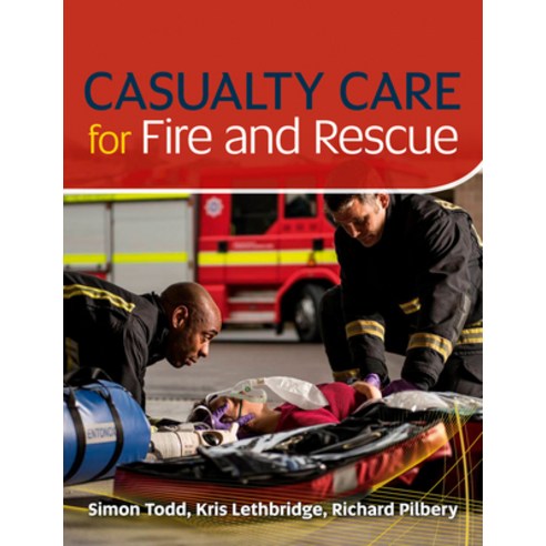 (영문도서)Casualty Care for Fire and Rescue Paperback, Class Professional, English, 9781859596579