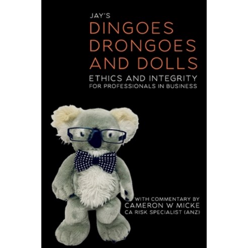 (영문도서)Dinoges Drongoes and Dolls: Ethics and Integrity for Professionals in Business Paperback, Monogramme, English, 9781069980441