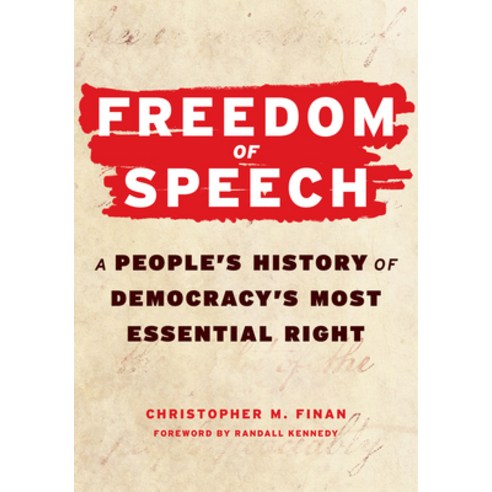 (영문도서)Freedom of Speech: A People's History of Democracy's Most Essential Right Paperback, Steerforth Press, English, 9781586424527