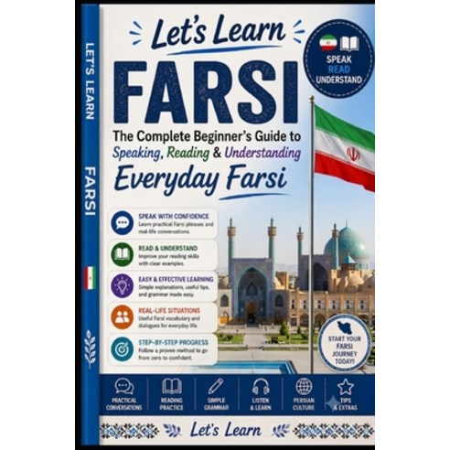 (영문도서)Let's Learn Farsi (Persian): The Complete Beginner's Guide to Speaking Reading... Paperback, Independently Published, English, 9798189428463