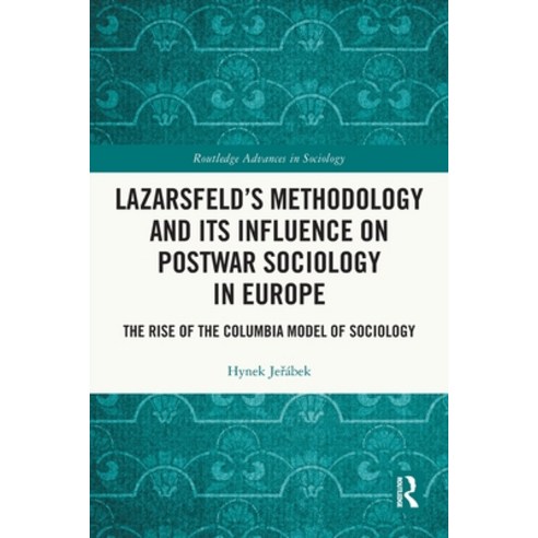 (영문도서)Lazarsfeld's Methodology and Its Influence on Postwar Sociology in Europe: The R... Paperback, Routledge, English, 9781032714196