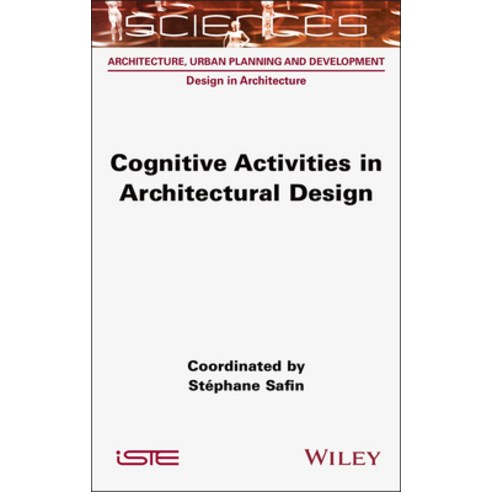 (영문도서)Cognitive Activities in Architectural Design Hardcover, Wiley-Iste, English, 9781789452044