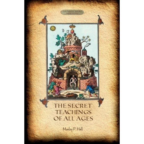 (영문도서)The Secret Teachings of All Ages Paperback, Aziloth Books, English, 9781913751234