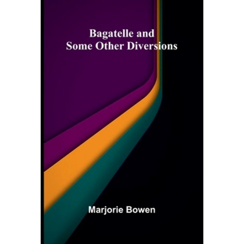 (영문도서)Bagatelle And Some Other Diversions Paperback, Alpha Edition, English, 9789373058986
