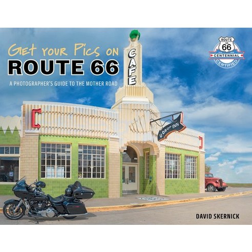 (영문도서)Get Your Pics on Route 66: A Photographer's Guide to the Mother Road Paperback, Schiffer Publishing, English, 9780764370991