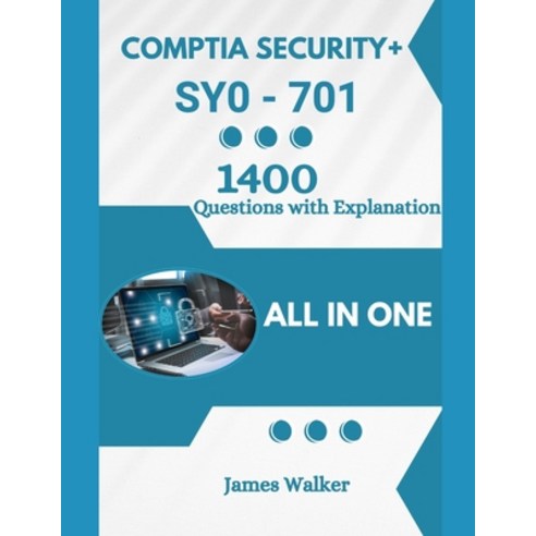 (영문도서)CompTIA Security+ 701 with 1400 Updated Questions and Explanations: CompTIA Secu... Paperback, Independently Published, English, 9798243627108
