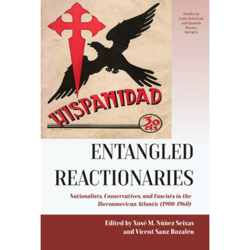 (영문도서)Entangled Reactionaries: Nationalists Conservatives and Fascists in the... Library Binding, Berghahn Books, English, 9781836955337