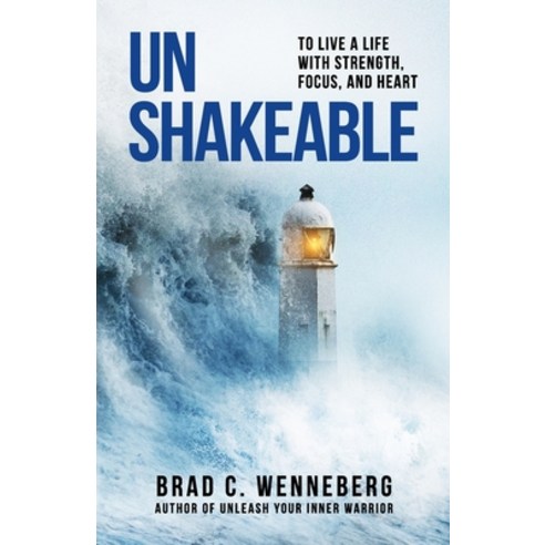 (영문도서)Unshakable: To Live a Life With Strength Focus and Heart Paperback, Freiling Agency, LLC, English, 9781969826245