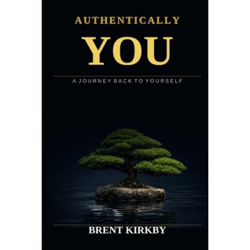 (영문도서)Authentically You Paperback, Xanfrey Publishing, English, 9781764638500