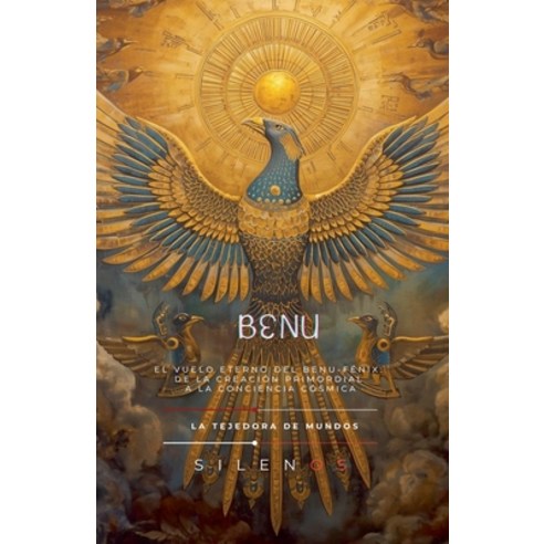(영문도서)El Vuelo Eterno del Benu Paperback, La Tejedora de Mundos, English, 9798233177934