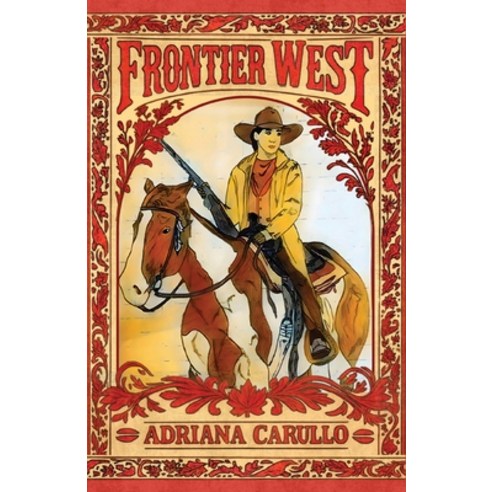 (영문도서)Frontier West Paperback, Eva-Michelle & Family Publi..., English, 9781998245666